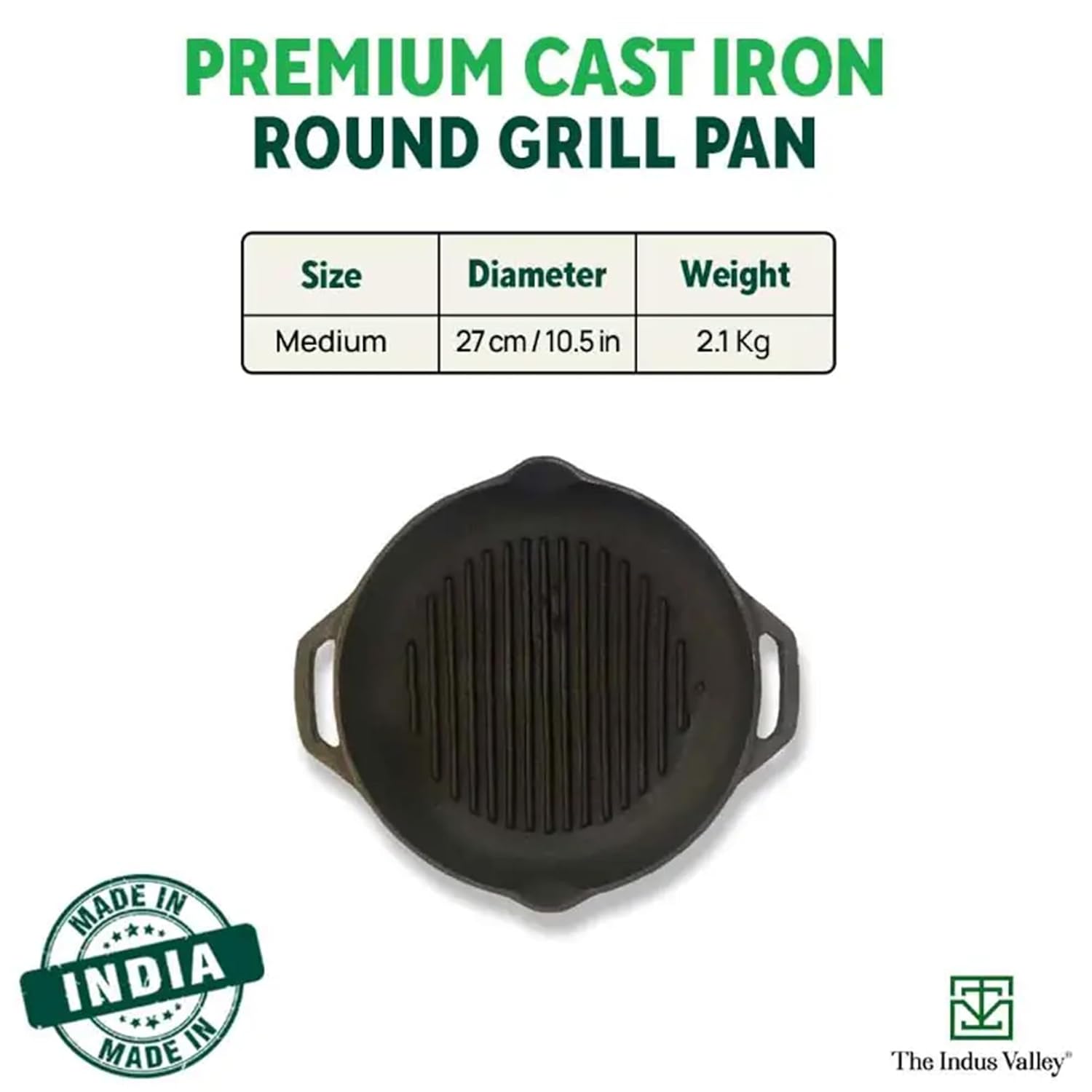 Pre-Seasoned Black Cast Iron Round Grill Pan With Double Handle - Medium, 26.7 Cm, 10.5 Inch, 0.6 Liters, 2.1 Kg | Induction Friendly, 100% Pure & Toxin-Free, No Chemical Coating Pre-Seasoned Black Cast Iron Round Grill Pan With Double Handle - Medium, 26.7 Cm, 10.5 Inch, 0.6 Liters, 2.1 Kg | Induction Friendly, 100% Pure & Toxin-Free, No Chemical Coating