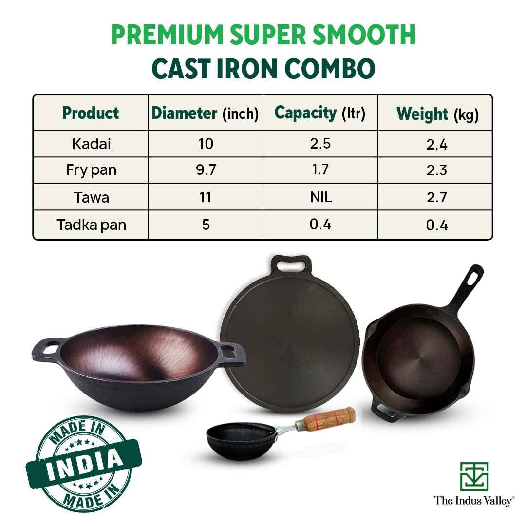 Super Smooth Cast Iron Cookware Set + Free Iron Tadka Pan 400ml | Tawa 28cm + Kadai 25.4cm, 2.5 Liters + Fry Pan 24.6cm, 1.7 Liters - Pack Of 4 | Naturally Nonstick, 100% Pure & Toxin-Free Super Smooth Cast Iron Cookware Set + Free Iron Tadka Pan 400ml | Tawa 28cm + Kadai 25.4cm, 2.5 Liters + Fry Pan 24.6cm, 1.7 Liters - Pack Of 4 | Naturally Nonstick, 100% Pure & Toxin-Free