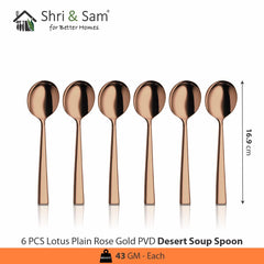 Stainless Steel Lotus Plain Rose Gold PVD Coating Desert Soup Spoon Set Of 6 Pieces | Easy To Clean & Dishwasher Safe