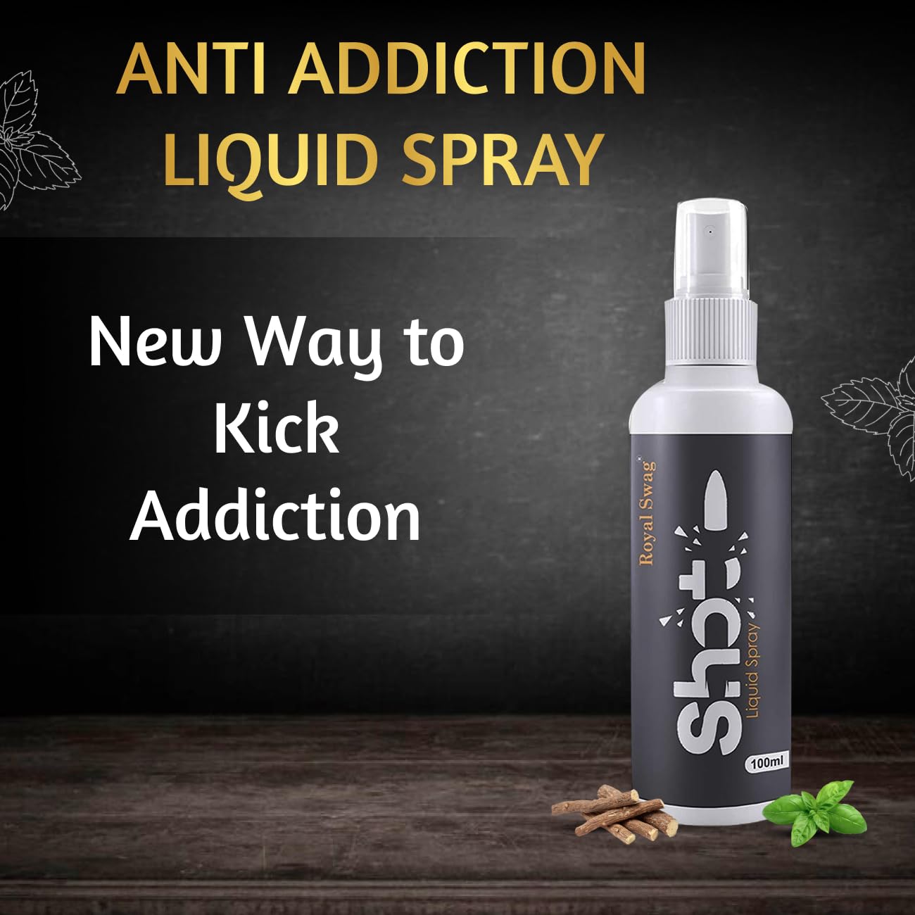 Royal Swag Shots Liquid Spray World-Class Anti Addiction Shot - 100% Natural & Effective 100ml