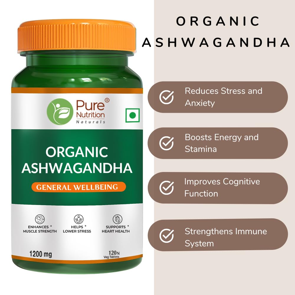 Pure Nutrition Organic Ashwagandha Supplement Supports Stress Management, Sleep, Fertility, Immunity, Vitality & Strength | 120 Veg Tablets 200gm 0.4lbs