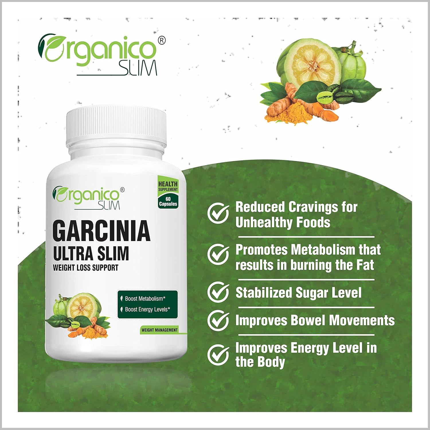 Organico Slim Garcinia Ultra Slim With Green Tea, Green Coffee Bean, Coleus Forskohlii, Black Pepper With Chromium Picolinate, Caffeine For Metabolism & Weight Loss | 60 Capsules 100gm 0.2lbs